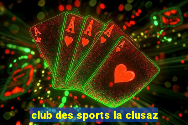 club des sports la clusaz