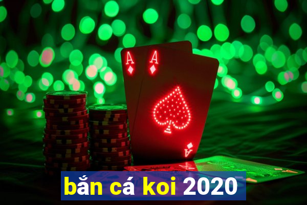 bắn cá koi 2020