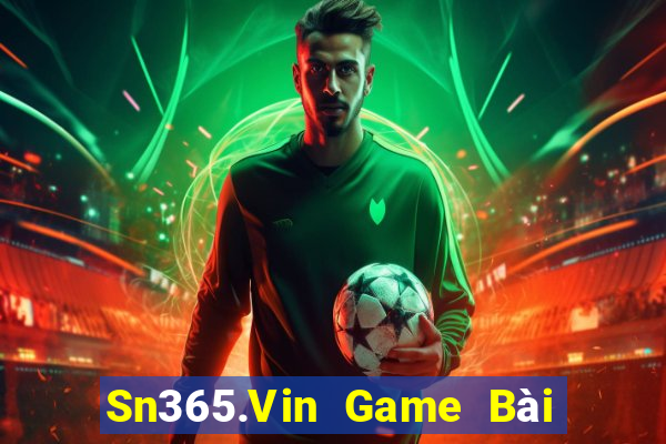 Sn365.Vin Game Bài Xì Dách