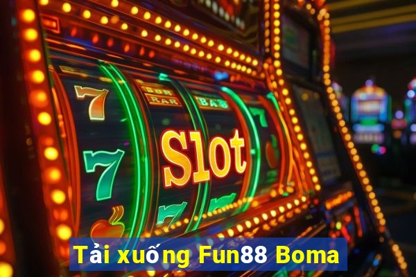 Tải xuống Fun88 Boma