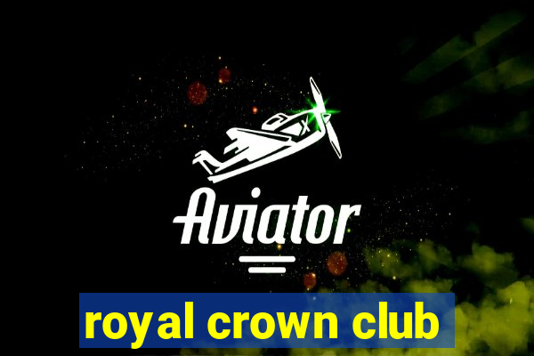 royal crown club