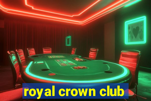 royal crown club