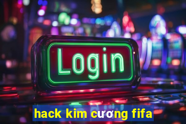 hack kim cương fifa