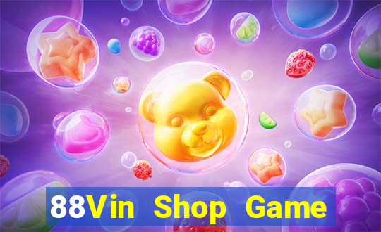 88Vin Shop Game Bài Uy Tín