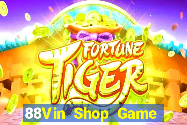 88Vin Shop Game Bài Uy Tín