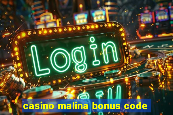 casino malina bonus code