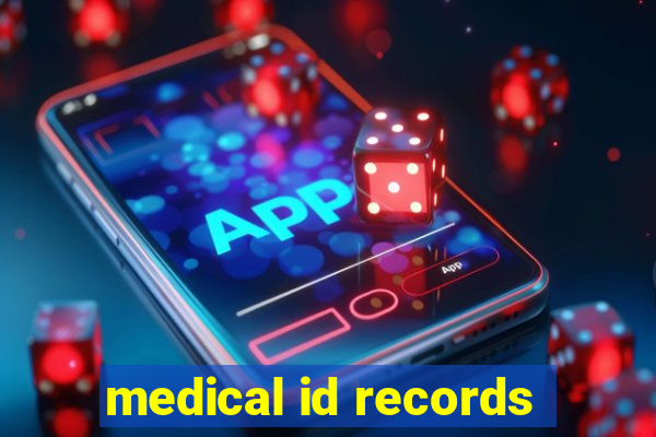 medical id records