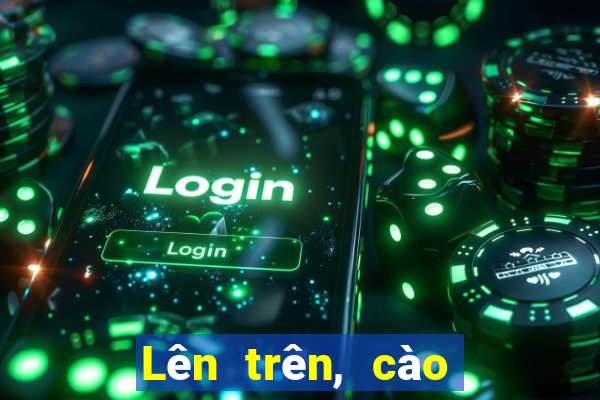 Lên trên, cào vé số