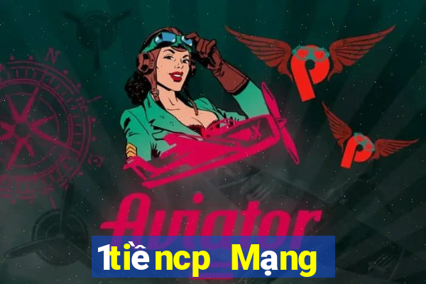 1tiềncp Mạng chính thức