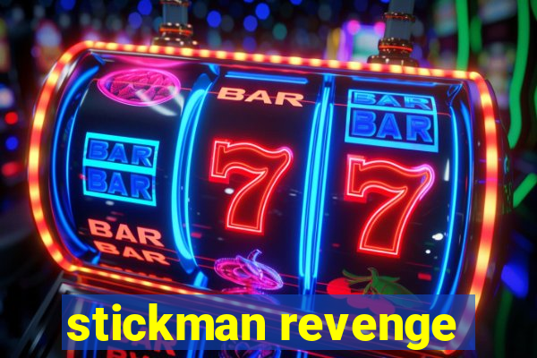 stickman revenge