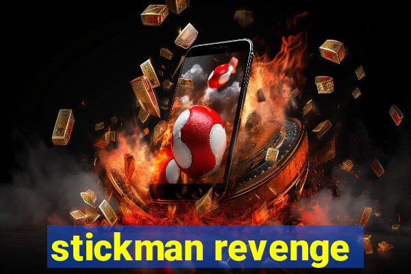 stickman revenge