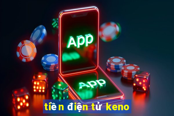 tiền điện tử keno