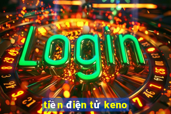 tiền điện tử keno