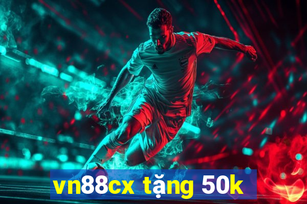 vn88cx tặng 50k