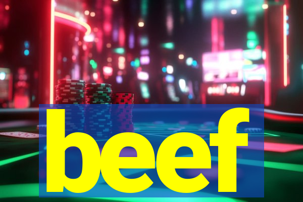 beef