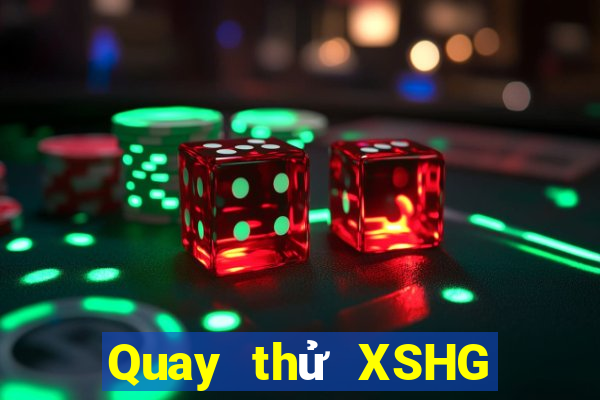 Quay thử XSHG ngày thứ sáu