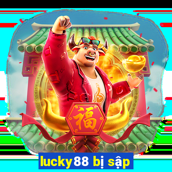 lucky88 bị sập