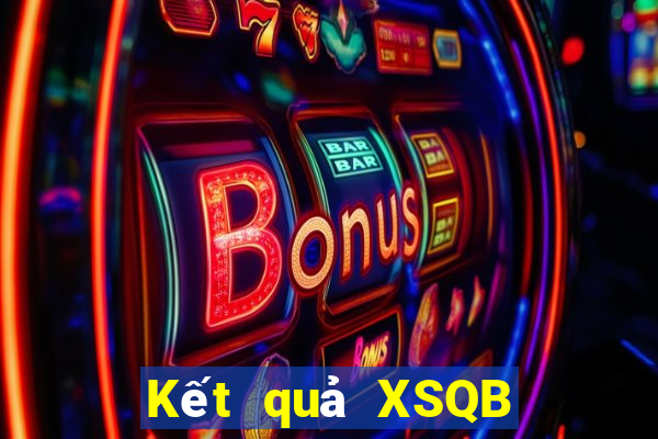 Kết quả XSQB Thứ 7