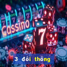 3 đôi thông trong sâm