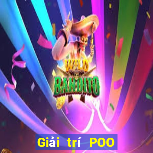 Giải trí POO trực tuyến