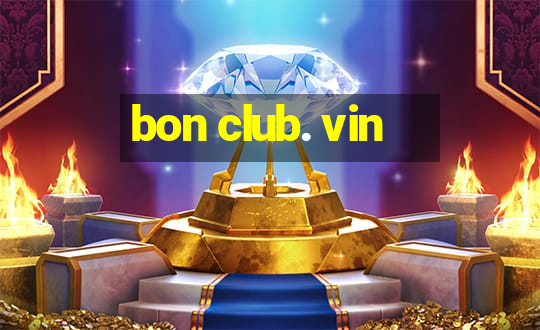 bon club. vin