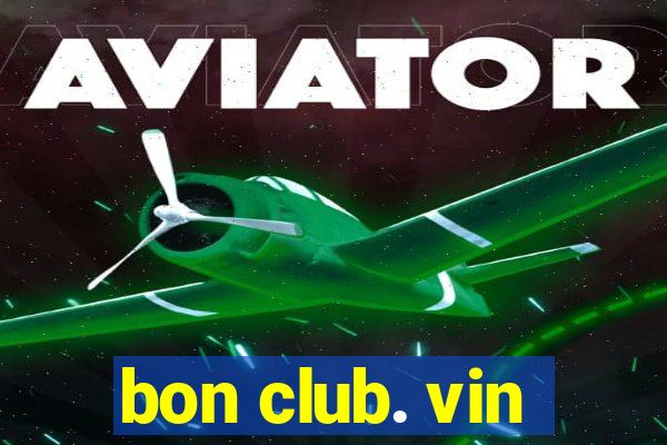 bon club. vin