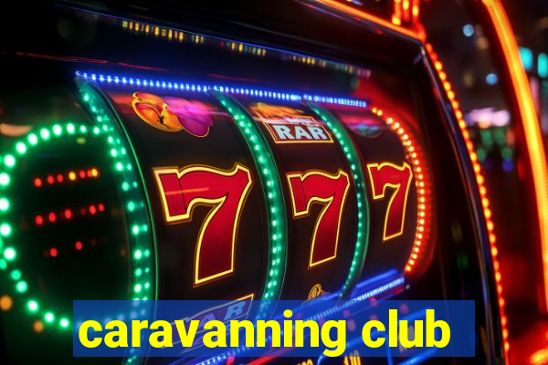 caravanning club