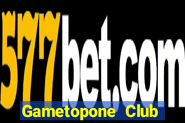 Gametopone Club Game Bài Hot Nhất Hiện Nay