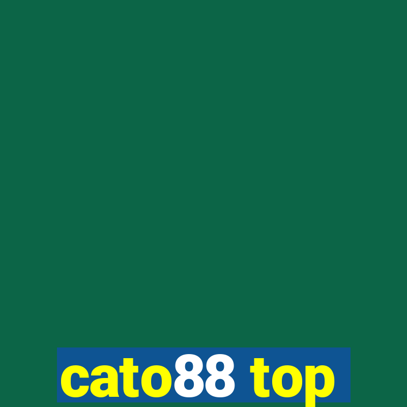 cato88 top