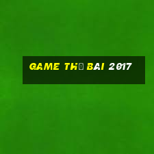 game thẻ bài 2017