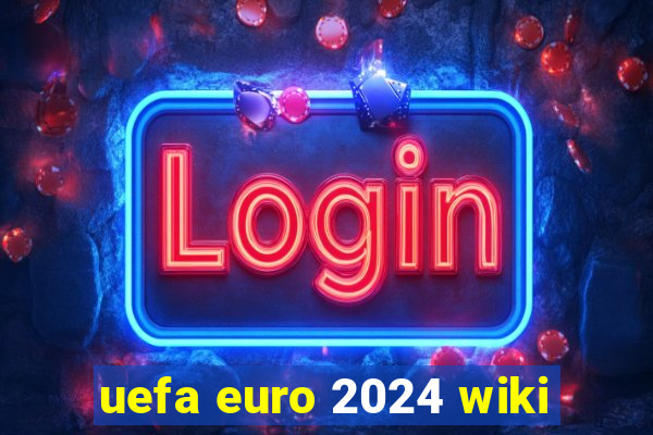 uefa euro 2024 wiki