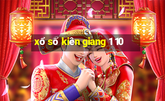 xổ số kiên giang 1 10