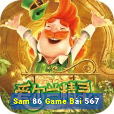 Sam 86 Game Bài 567