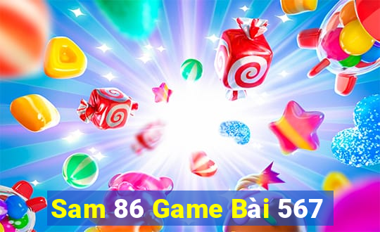 Sam 86 Game Bài 567