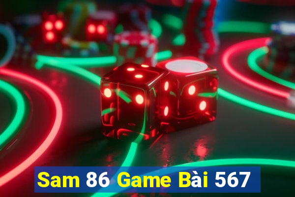 Sam 86 Game Bài 567