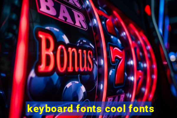 keyboard fonts cool fonts