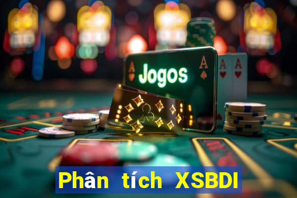 Phân tích XSBDI ngày 4