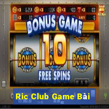 Ric Club Game Bài