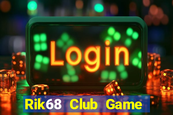 Rik68 Club Game Bài 96