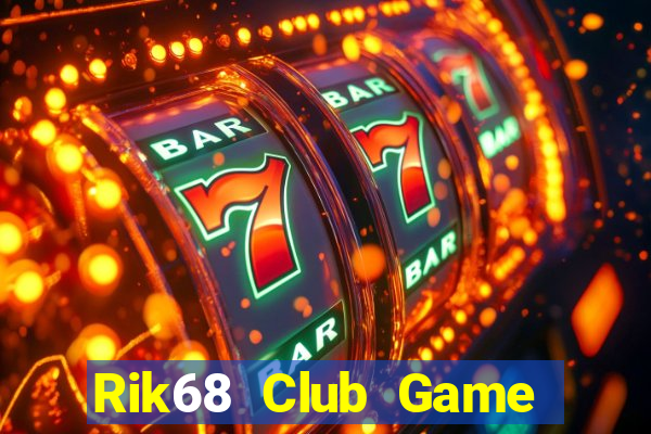 Rik68 Club Game Bài 96