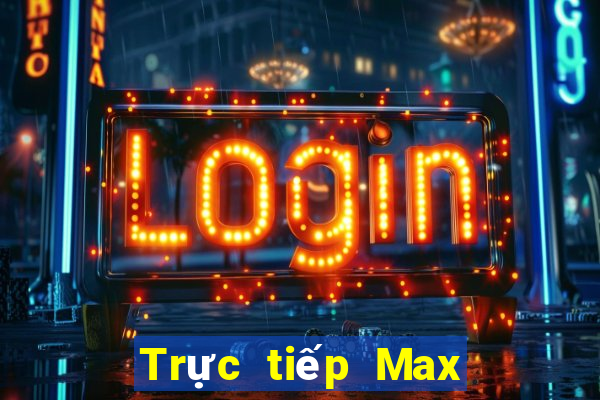 Trực tiếp Max 4D ngày thứ năm