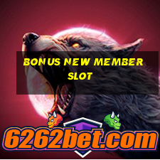 bonus new member slot