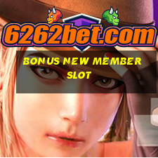 bonus new member slot