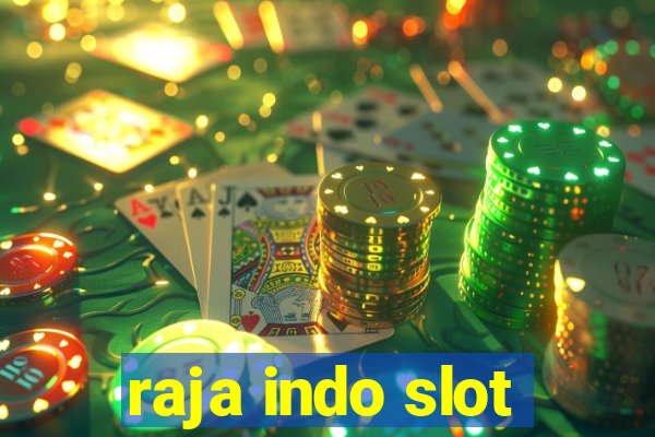 raja indo slot