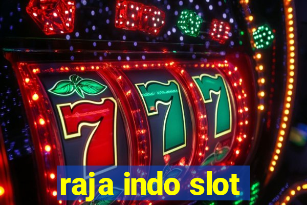 raja indo slot