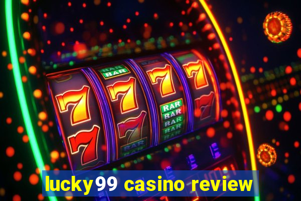 lucky99 casino review