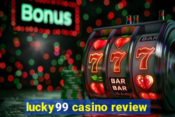 lucky99 casino review