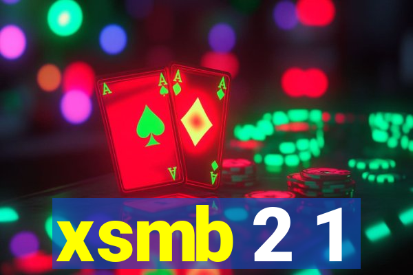 xsmb 2 1