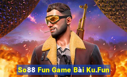 So88 Fun Game Bài Ku.Fun