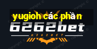 yugioh các phần